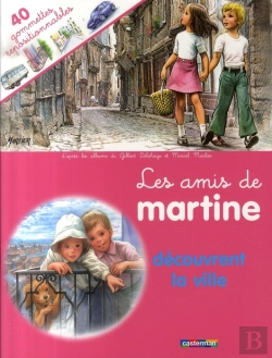 Bertrand.pt - Les Amis De Martine Découvrent La Ville
