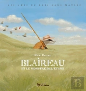Les Amis Du Bois Sans Mousse : Blaireau Et Le Monstre De L'Étang
