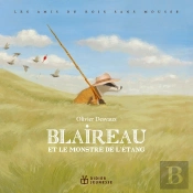 Les Amis Du Bois Sans Mousse : Blaireau Et Le Monstre De L'Étang