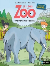 Les Amis Du Zoo : Une Mémoire D'Éléphante
