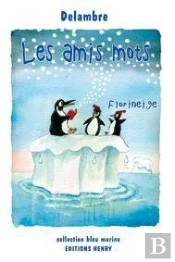 les amis mots florineige
