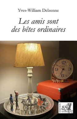 Bertrand.pt - Les Amis Sont Des Bêtes Ordinaires