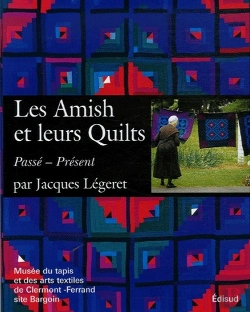 Bertrand.pt - Les Amish Et Leur Quilts ; Passé, Présent