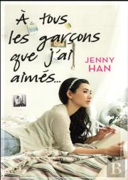 Les Amours De Lara Jean T01 : A Tous Les Garcons Que J'Ai Aimes...