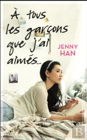 Les Amours De Lara Jean T01 : A Tous Les Garcons Que J'Ai Aimes...
