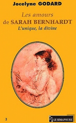 Bertrand.pt - Les Amours De Sarah Bernhardt ; L'Unique, La Divine