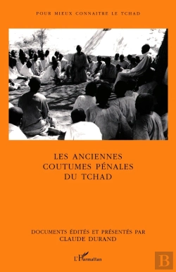 Bertrand.pt - Les Anciennes Coutumes Pénales Du Tchad