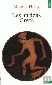 Les Anciens Grecs, Une Introduction A Leur Vie Et A Leur Pensee