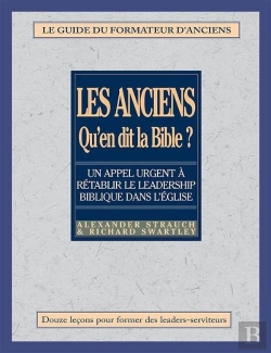 Bertrand.pt - Les Anciens, Qu'En Dit La Bible ? Le Guide Du Formateur D'Anciens