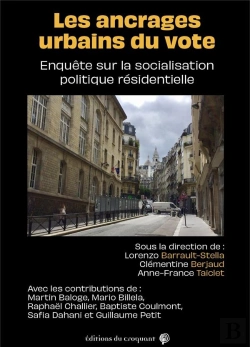 Bertrand.pt - Les Ancrages Urbains Du Vote : Enquête Sur La Socialisation Politique Résidentielle