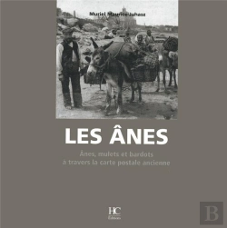 Bertrand.pt - Les Ânes ; Ânes, Mulets Et Bardots À Travers La Carte Postale Ancienne