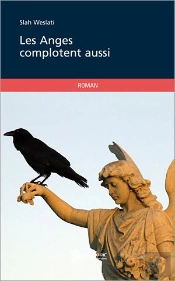 Les Anges Complotent Aussi