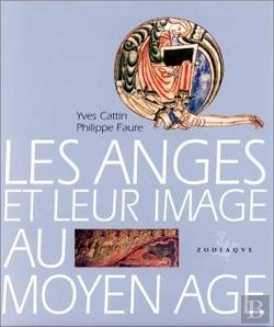 Bertrand.pt - Les Anges Et Leur Image Au Moyen-Âge