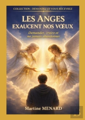 Les Anges Exaucent Nos Voeux !