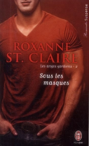 Les Anges Gardiens T.2 ; Sous Les Masques