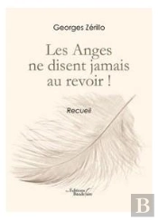 Les Anges Ne Disent Jamais Au Revoir !