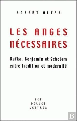 Bertrand.pt - Les Anges Necessaires ; Tradition Et Modernite Chez Kafka ; Scholem Et Benjamin