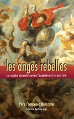 Bertrand.pt - Les Anges Rebelles ; Le Mystère Du Mal À Travers L'Expérience D'Un Prêtre-Exorciste