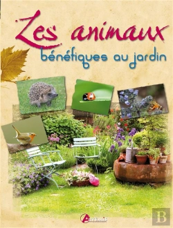 Bertrand.pt - Les Animaux Bénéfiques Au Jardin