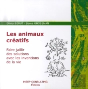Les Animaux Créatifs ; Faire Jaillir Des Solutions Avec Les Inventions De La Vie