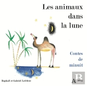 Les Animaux Dans La Lune ; Contes De Minuit