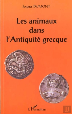 Bertrand.pt - Les Animaux Dans L'Antiquite Grecque