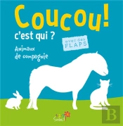 Les Animaux De Compagnie (Coll. Coucou C'Est Qui ?)
