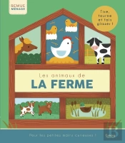 Les Animaux De La Ferme : Tire, Tourne Et Fais Glisser !
