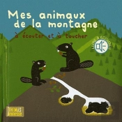 Les Animaux De La Montagne A Ecouter Et A Toucher