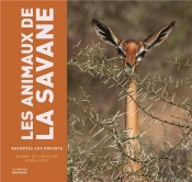 Les Animaux De La Savane Racontés Aux Enfants