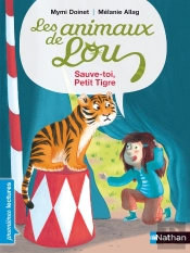 Les Animaux De Lou - Sauve-Toi  Petit Tigre