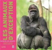 Les Animaux D'Exception Racontés Aux Enfants
