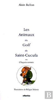 Les Animaux Du Golf De Saint-Cucufa ; L'Étiquette Revisitée