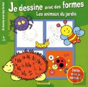 Les Animaux Du Jardin Je Dessine Avec Des Formes