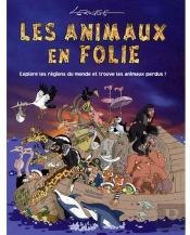 Les Animaux En Folie ; Explore Les Régions Du Monde Et Trouve Les Animaux Perdus !