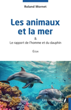 Bertrand.pt - Les Animaux Et La Mer : & Le Rapport De L'Homme Et Du Dauphin