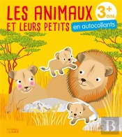 Les Animaux Et Leurs Petits ; En Autocollants ; 3 Ans +