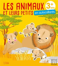 Bertrand.pt - Les Animaux Et Leurs Petits ; En Autocollants ; 3 Ans +