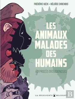 Bertrand.pt - Les Animaux Malades Des Humains : Au Procès Des Zoonoses