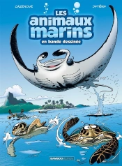 Les Animaux Marins En Bande Dessinée Tome 3