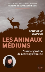 Les Animaux Médiums : L'Animal Gardien De Notre Spiritualité