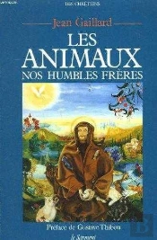 Les Animaux ; Nos Humbles Freres