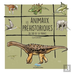 Bertrand.pt - Les Animaux Préhistoriques Du Sud De La France : Les Animaux Préhistoriques Du Sud De La France