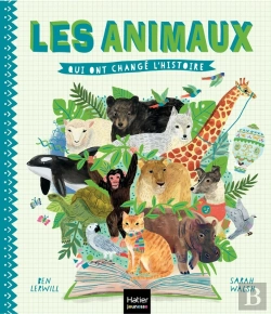 Bertrand.pt - Les Animaux Qui Ont Changé L'Histoire