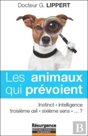 Les Animaux Qui Prevoient - Instinct - Intelligence