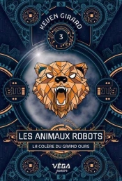 Les Animaux Robots : La Colère Du Grand Ours