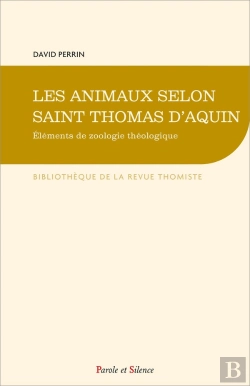 Bertrand.pt - Les Animaux Selon Saint Thomas D'Aquin : Éléments De Zoologie Théologique