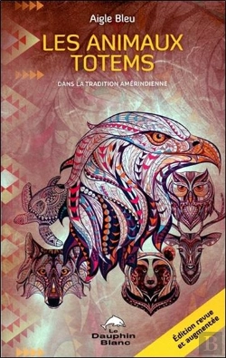 Bertrand.pt - Les Animaux Totems Dans La Tradition Amérindienne