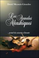 Les Annales Akashiques ; Portail Des Mémoires D'Éternité