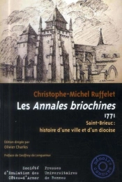 Les Annales Briochines, 1771 ; Saint-Brieuc : Histoire D'Une Ville Et D'Un Diocèse